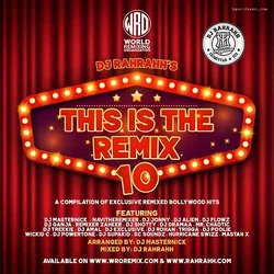 WRO - THIS IS THE REMIX 10 - DJRAHRAHH.webp WRO - THIS IS THE REMIX 10 - DJRAHRAHH.webp