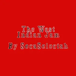 SocaSelectah's West Indian Jam.webp